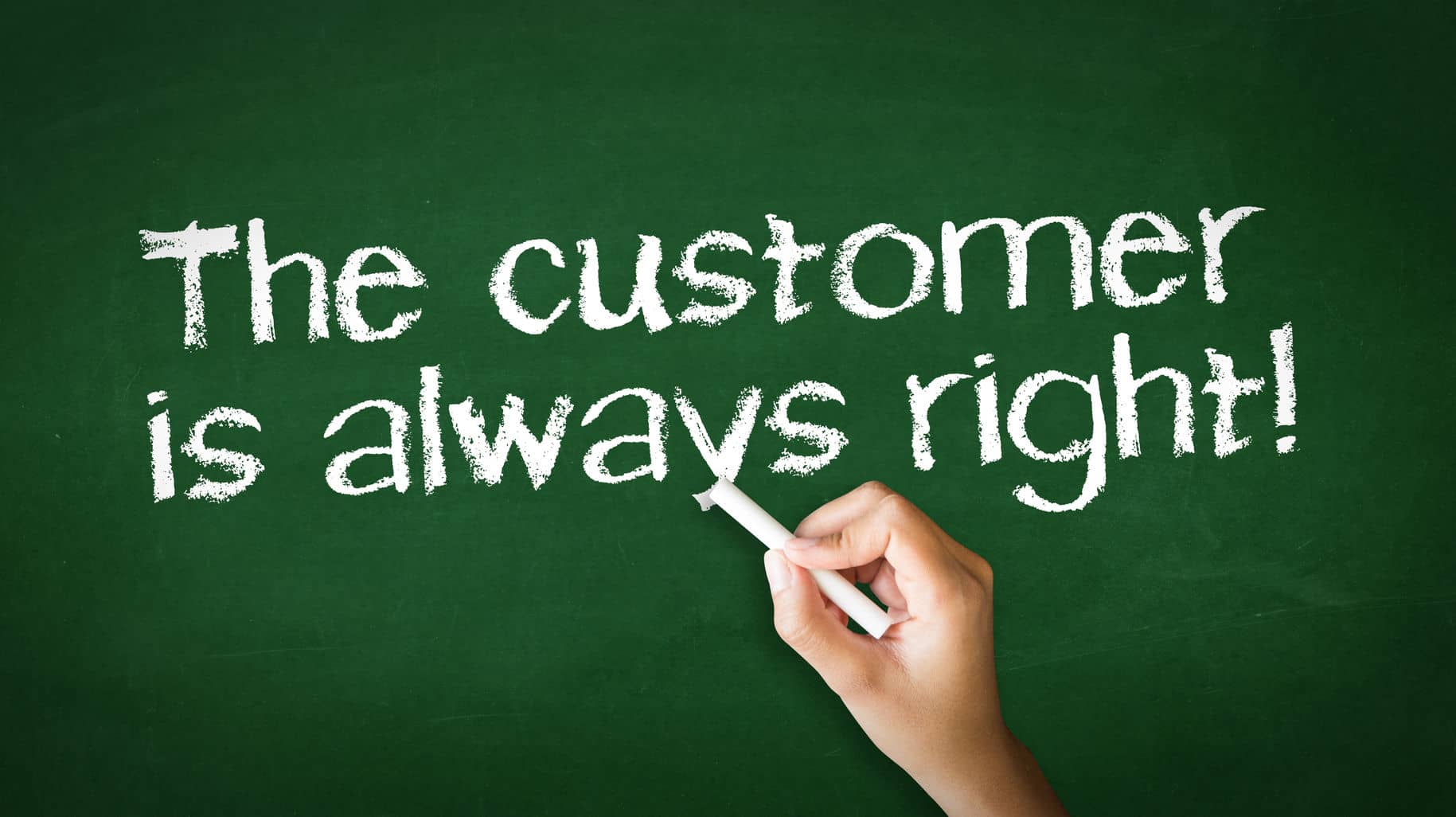 the customer is always right